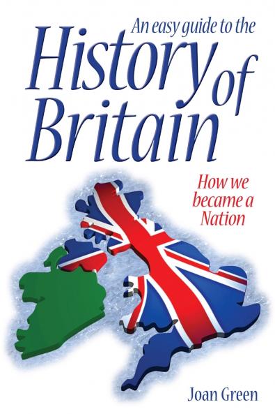 An Easy Guide to the History of Britain