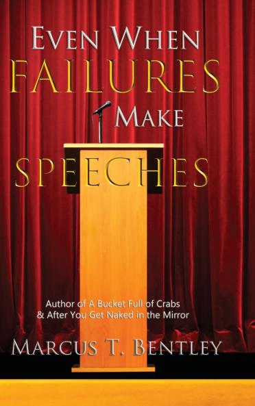 Even When Failures  Make Speeches