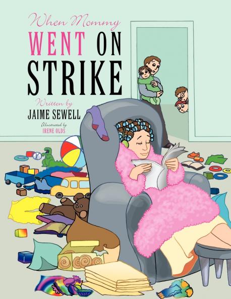 When Mommy Went on Strike