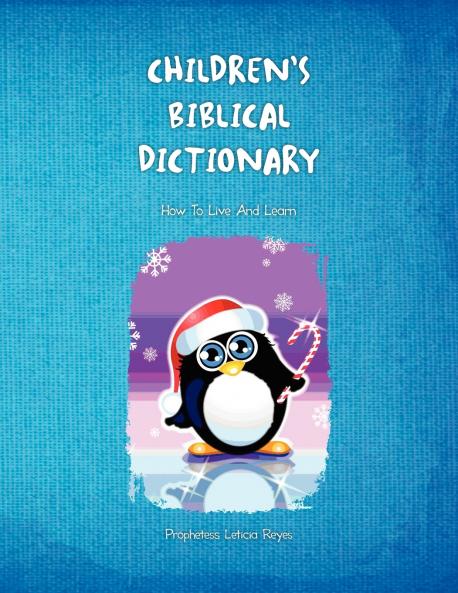 CHILDREN'S BIBLICAL DICTIONARY