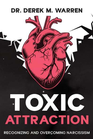 Toxic Attraction