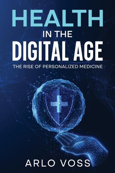 Health in the Digital Age