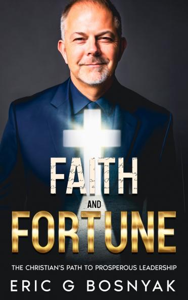 Faith and Fortune