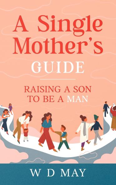 A Single Mother's Guide