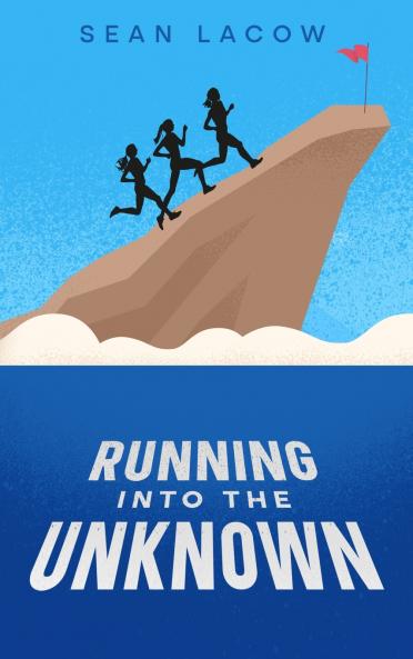 Running Into The Unknown