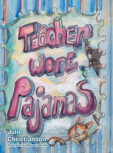 Teacher Wore Pajamas