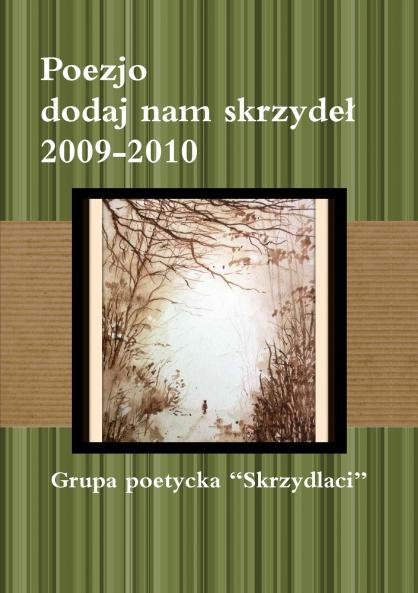 Poezjo dodaj nam skrzydeł 2009-2010