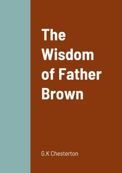 The Wisdom of Father Brown