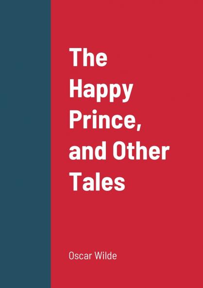 The Happy Prince and Other Tales