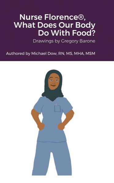 Nurse Florence® What Does Our Body Do With Food?