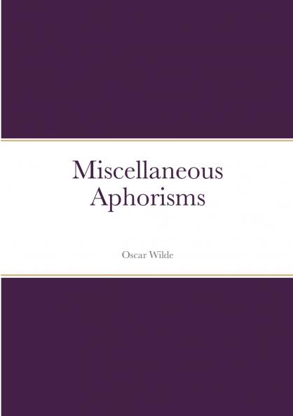 Miscellaneous Aphorisms