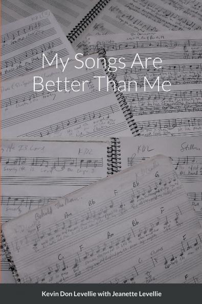 My Songs Are Better Than Me