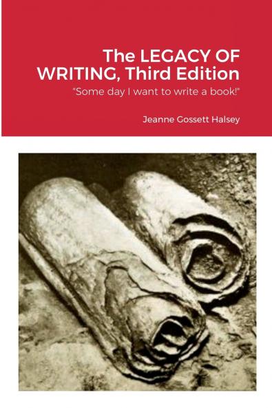The LEGACY OF WRITING Third Edition