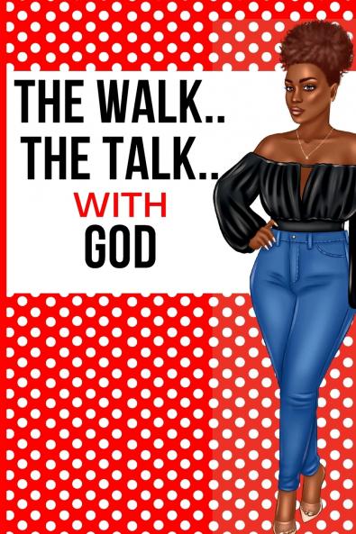 The Walk The Talk with God