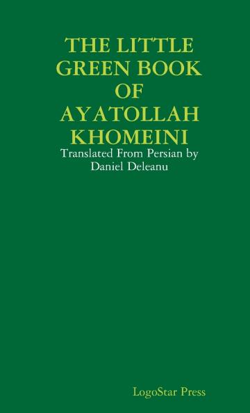 THE LITTLE GREEN BOOK OF AYATOLLAH KHOMEINI