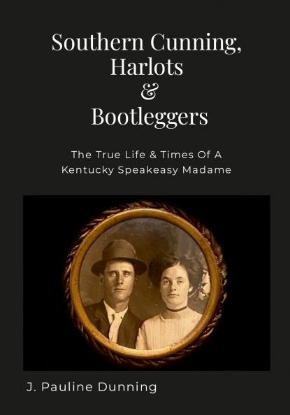 Southern Cunning Harlots & Bootleggers