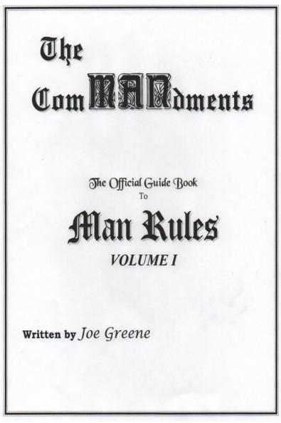 The ComMANdments; The Official Guide Book to Man Rules volume I