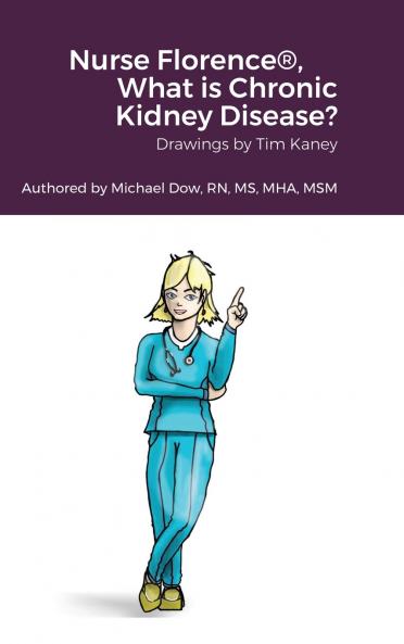 Nurse Florence® What is Chronic Kidney Disease?