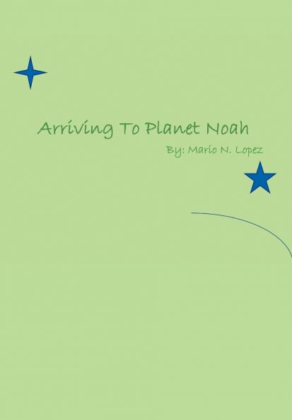 Arriving to Planet Noah