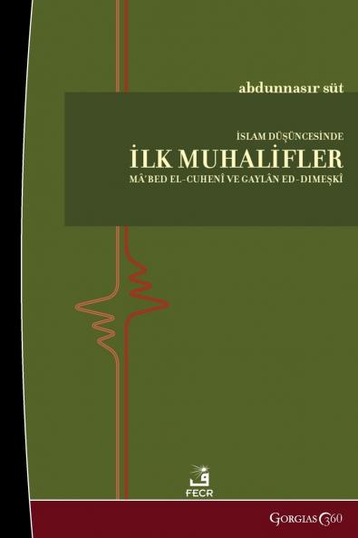 The First Dissidents in Islamic Thought