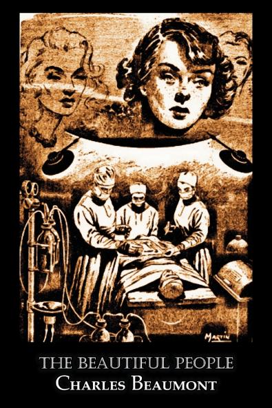The Beautiful People by Charles Beaumont Science Fiction Adventure
