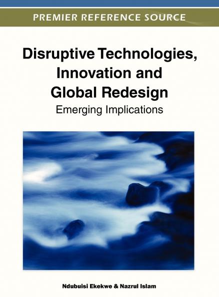 Disruptive Technologies Innovation and Global Redesign