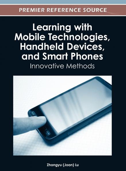 Learning with Mobile Technologies Handheld Devices and Smart Phones