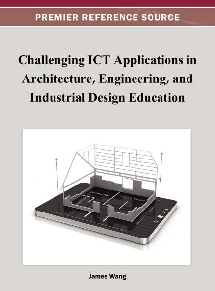 Challenging ICT Applications in Architecture Engineering and Industrial Design Education