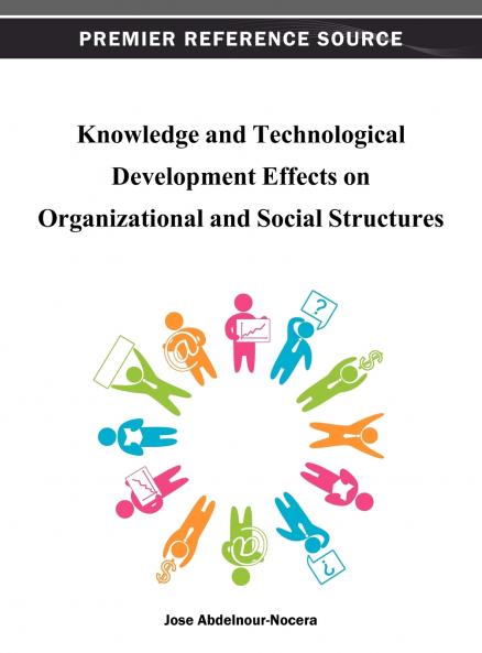 Knowledge and Technological Development Effects on Organizational and Social Structures