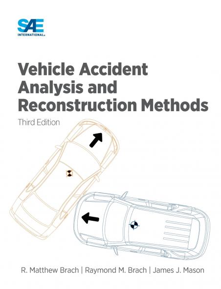 Vehicle Accident Analysis and Reconstruction Methods Third Edition
