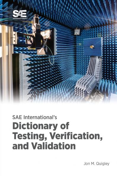 SAE International's Dictionary of Testing Verification and Validation