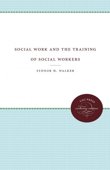 Social Work and the Training of Social Workers