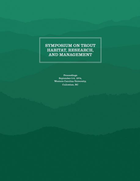 Symposium on Trout Habitat Research and Management