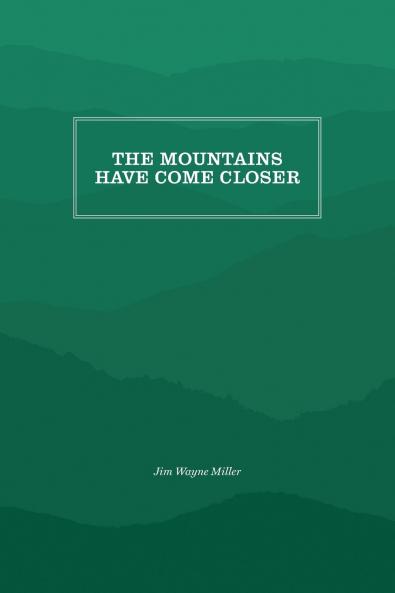 The Mountains Have Come Closer