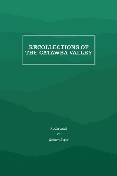 Recollections of the Catawba Valley