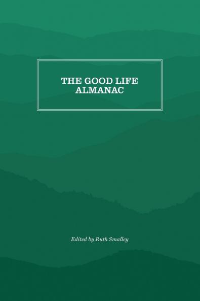The Good Life Almanac