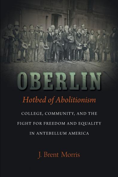 Oberlin Hotbed of Abolitionism