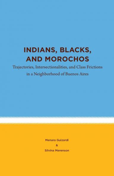 Indians Blacks and Morochos
