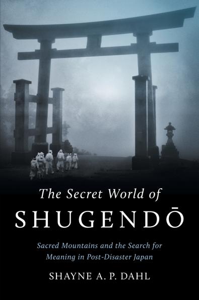 The Secret World of Shugendō