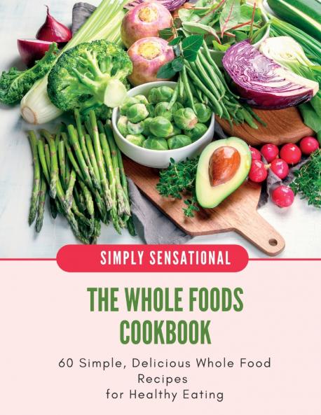The Whole Foods Cookbook