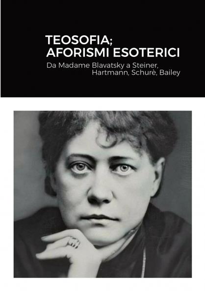 Teosofia; Aforismi Esoterici