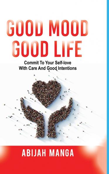 Good Mood Good Life