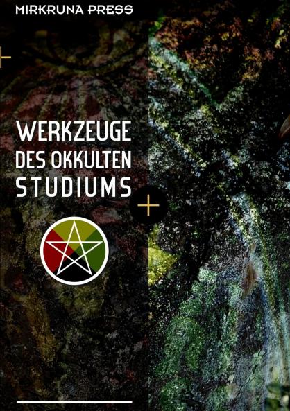 Werkzeuge des Okkulten Studiums