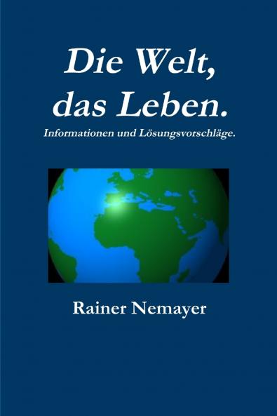 Die Welt das Leben