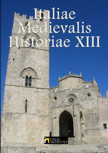 Italia Medievalis Historiae XIII
