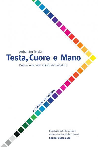 Testa Cuore e Mano - L'istruzione nello spirito di Pestalozzi