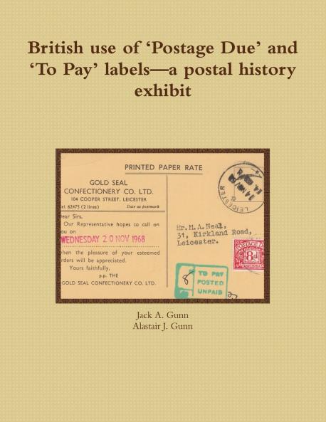 British use of ‘Postage Due’ and ‘To Pay’ labels—a postal history exhibit