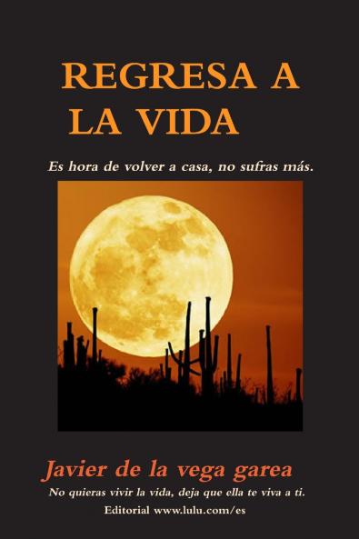 REGRESA A LA VIDA