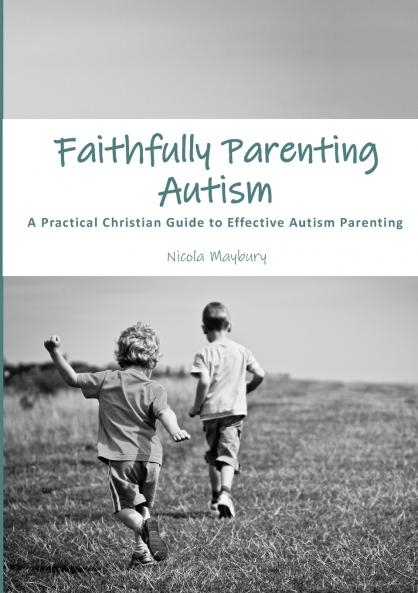 Faithfully Parenting Autism