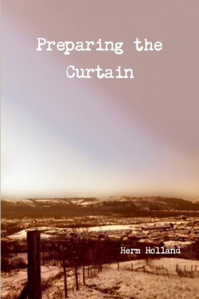 Preparing the Curtain